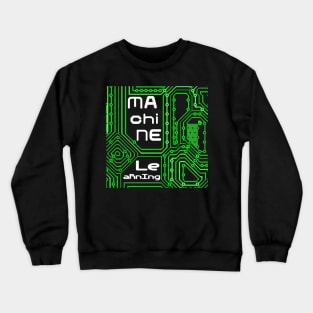 Machine Learning Circuit Board | Green White Crewneck Sweatshirt